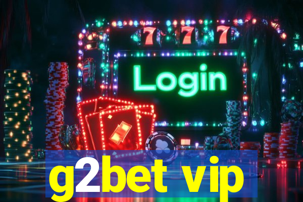 g2bet vip